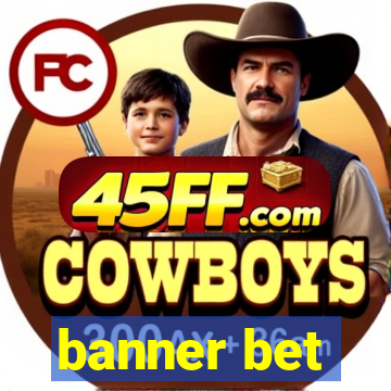 banner bet